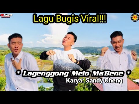 LAGU BUGIS VIRAL KARYA SANDY CHENG || LAGENGGONG MELO MABBENE || ANGGAPAREPARE