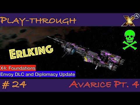 X4: Foundations - Ep. 24 - Boarding the Erlking // Diplomacy Update & Envoy DLC - A New Start