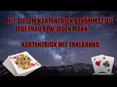 Mit diesem Kartentrick bekommst du jede Frau bzw. jeden Mann / Kartentrick mit Erklärung