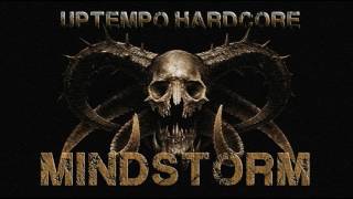 Mindstorm - Hardcore July 2016 (uptempo)