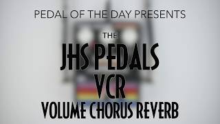 Video thumbnail for JHS Pedals VCR Volume Chorus Reverb - PaxAm - Ryan Adams by Pedal of the Day