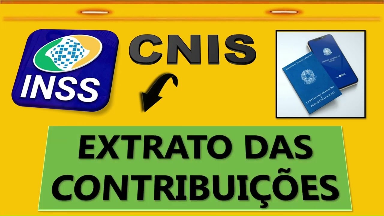 CNIS: Como ENTENDER o EXTRATO de CONTRIBUIÇÕES PREVIDENCIÁRIAS DO INSS e AGILIZAR a APOSENTADORIA?