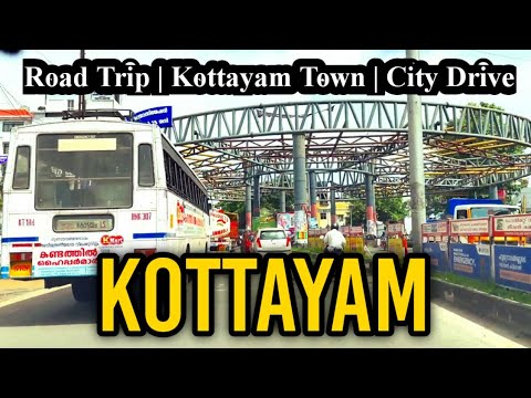 Kottayam | Kottayam Town | Road Trip | Kottayam City | Kerala.