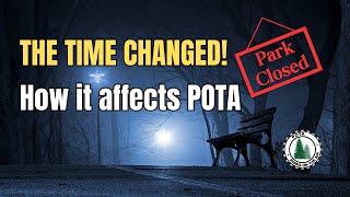 How the time change affects POTA
