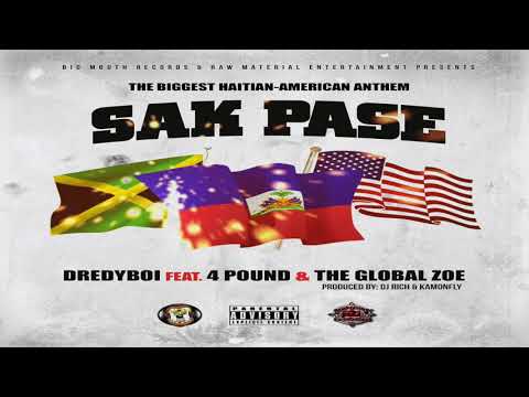 Dredyboi feat. 4 Pound & The Global Zoe - Sak Pase (Official Audio)