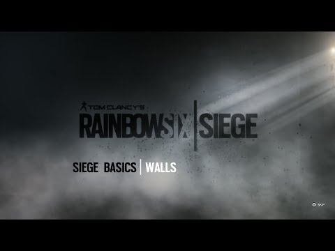 Tom Clancy's Rainbow Six Siege Tutorial Video - Walls