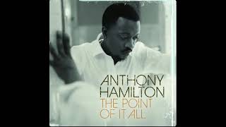 Anthony Hamilton - I Did It For Sho