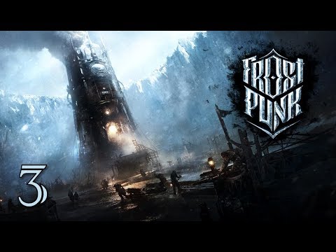 Let's play Frostpunk 3(G) FROST