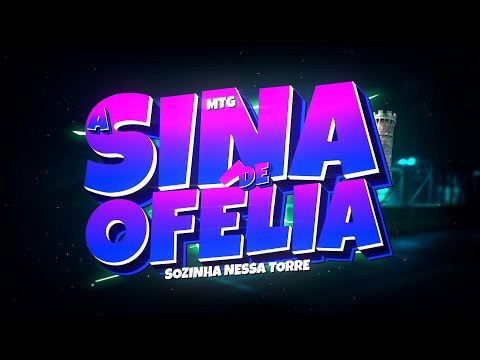 MTG A SINA DE OFÉLIA - TODO TEMPO SOZINHA NESSA TORRE - VIRAL (FUNK REMIX BH) Djay L Beats