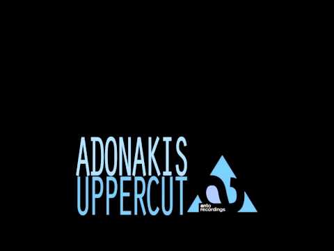 Adonakis - Uppercut (Adonakis remix)