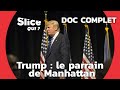 Donald Trump Aux Origines D Une Mégalomanie SLICE Qui DOCUMENTAIRE COMPLET