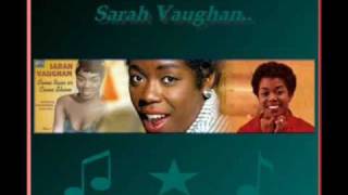 Sarah Vaughan - ♫ You Stepped Out of a Dream ♫ - Jazz