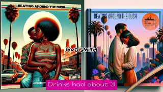 Beating Around The Bush