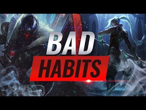 3 Bad Habits That Will Stop You From Climbing Episode 4 - League of Legends Season 9 Tips