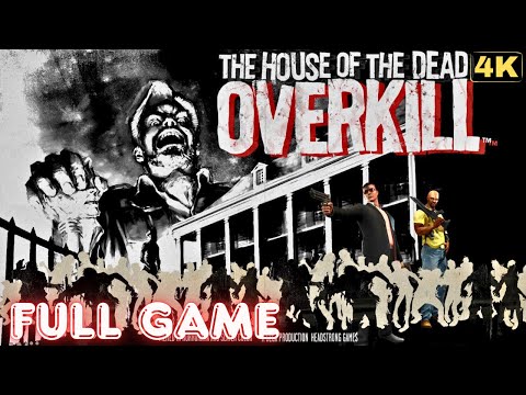 HOUSE OF THE DEAD: OVERKILL: Extended Cut | Full Game 4K/60FPS | Gameplay Walkthrough