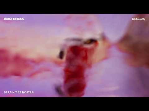Roba Estesa - 02 La nit és nostra [amb Mafalda] (DESGLAÇ)