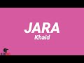 Khaid - Jara (Traduction Française 🇫🇷 & Lyrics)
