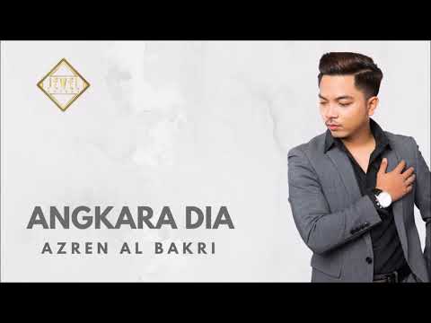 Azren Al Bakri - Angkara Dia [Official Audio]
