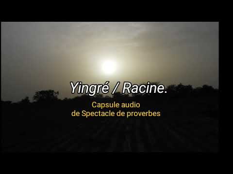 Sokre la bangré/ Yĕgré/Racine de Paul P ZOUNGRANA