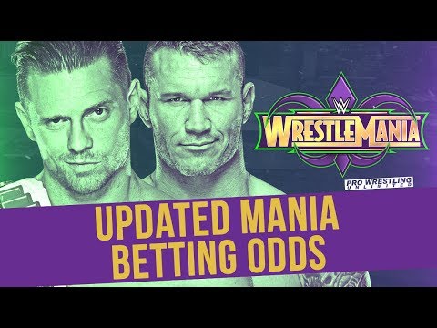Updated WWE WrestleMania 34 Betting Odds
