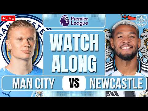 Man City vs Newcastle LIVE Premier League WATCHALONG