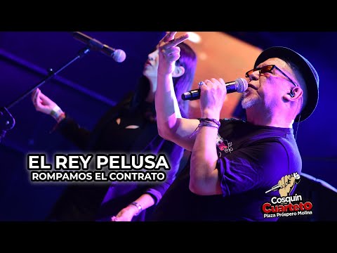 El Rey Pelusa - Rompamos el contrato en vivo - Cosquín Cuarteto 2022