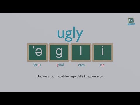 How to pronounce ugly ?
