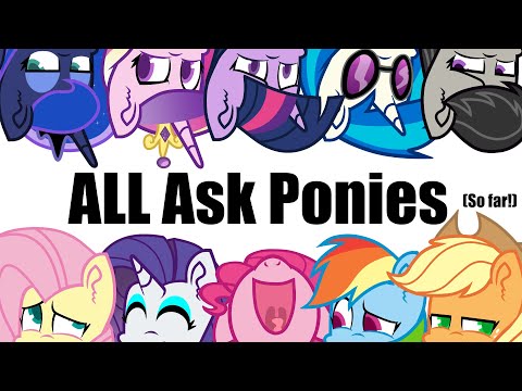 ALL Ask Ponies COMPILATION (So Far!)