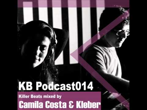 Killer Beats Podcast 014 mixed by Camila Costa & Kleber