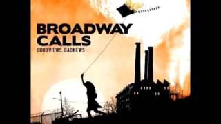 Broadway Calls - At The End