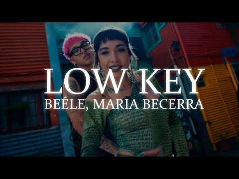 Beéle, Maria Becerra, Joeboy ft. Humby - Low Key (Letra)
