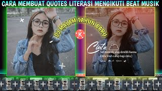 Download lagu Cara Membuat Video Quotes Literasi Efek Keren Mengikuti Beat Musik Dj Malam Tahun Baru Di Kinemaster mp3
