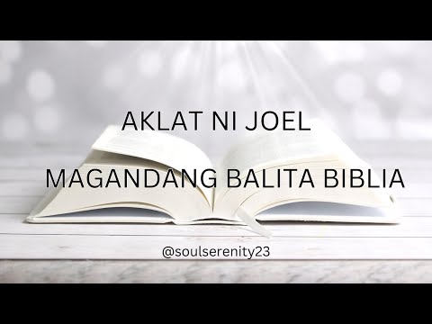 Aklat ni Joel  Magandang Balita Biblia MBBTAG #SoulSerenity23  #audiobible  #bibletranslations
