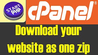 How to download my full website from cPanel as zip file like download Drupal website