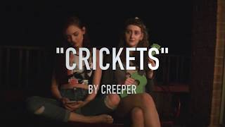 Crickets by Creeper