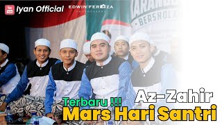 Download lagu MARS HARI SANTRI | AZ ZAHIR TERBARU 2020 mp3