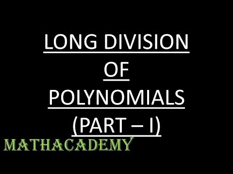 Long Division of Polynomials - Part I | Algebra II | Mathacademy