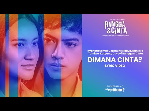 Cast of Rangga & Cinta - Dimana Cinta? | Official Lyric Video