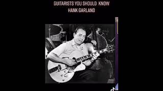 Guitarists you should know - Hank Garland