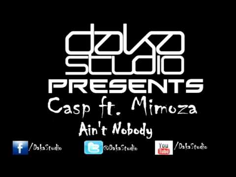 Casp ft  Mimoza   Ain't Nobody