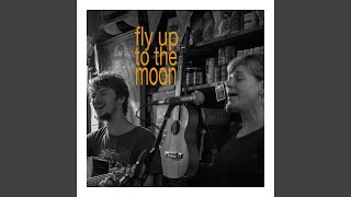 Fly up to the Moon (Live) (feat. Max Vearncombe)