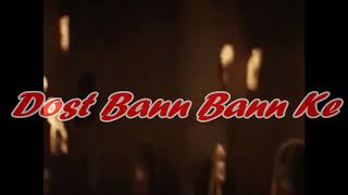Dost Bann Bann Ke Mile - YouTube