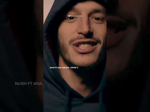 Nush ft Ana Kabashi -  Kqyre ti