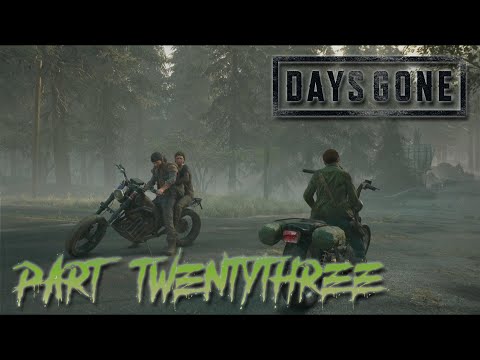 Days Gone Part 23 Gameplay Walkthrough (No Commentary)