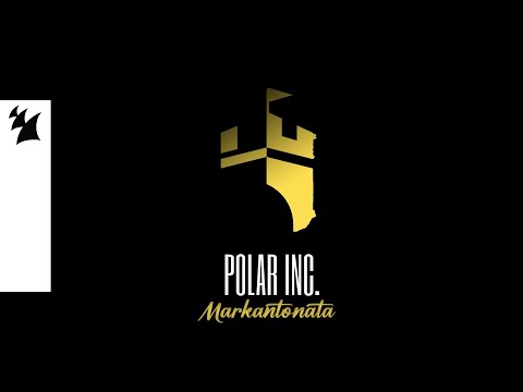 Polar Inc. - Markantonata (Official Visualizer)