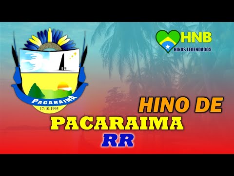 Hino de Pacaraima - Roraima | Legendado