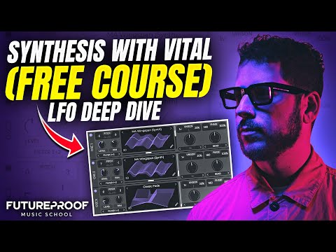 Synthesis with Vital: LFOs (FREE COURSE) [Unit 6]