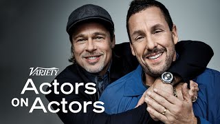 Brad Pitt &amp; Adam Sandler - Actors on Actors - Full Conversation