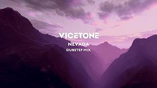 Vicetone - Nevada feat. Cozi Zuehlsdorff (Dubstep Mix)