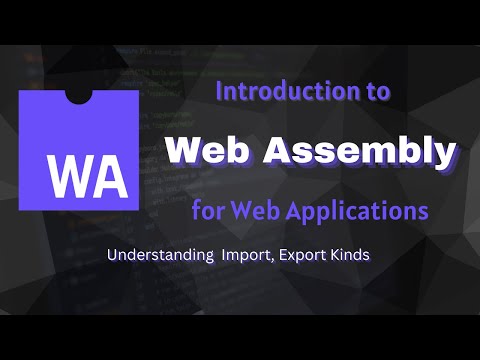 Introduction to WebAssembly: Import/Export Kinds